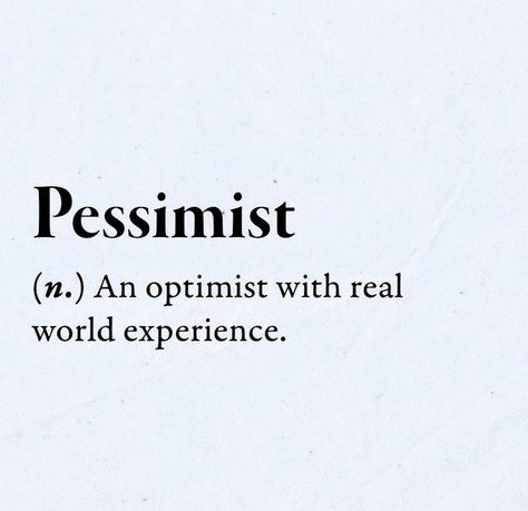 Pulchritudinous Definition, Pessimism Aesthetic, Pessimist Aesthetic, Pessimistic Aesthetic, Pessimist Quotes, Sarcastic Meaning, Pessimistic Quotes, Idgaf Quotes, Sarcastic Words