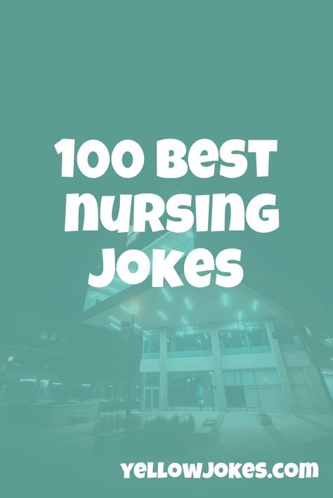 100 Best Nursing Jokes Nursing Jokes, Cna Humor, Nurse Jokes Humour, Nurse Jokes, Funny Nursing, Nursing Teacher, Teacher Jokes, Getting Fired, Nursing Home