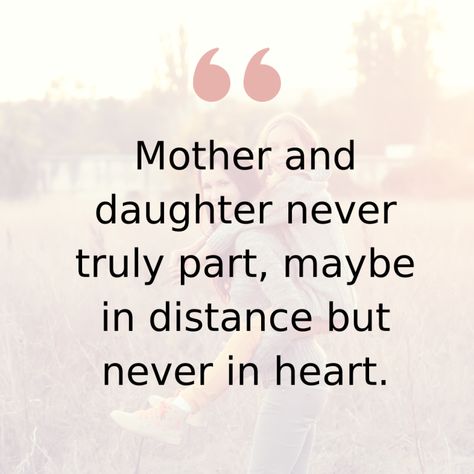 50 Mother Daughter Quotes That Will Have You Cherishing Your Bond - Just Simply Mom Quotes Daughter To Mom, Mother And Daughter Sayings, Mom Sayings From Daughter, Love For Mom From Daughter, Quotes For Your Mom From Daughter, Mum To Daughter Quotes, I Love My Mother Quotes, Moms Daughters Quotes, Mom And Daughters Quotes