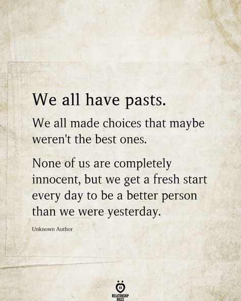 We All Have Pasts Pictures, Photos, and Images for Facebook, Tumblr, Pinterest, and Twitter Past Quotes, Book Excerpts, Writing Therapy, Tumblr Image, Relationship Rules, Social Networking Sites, Personal Website, Facebook Image, Fresh Start