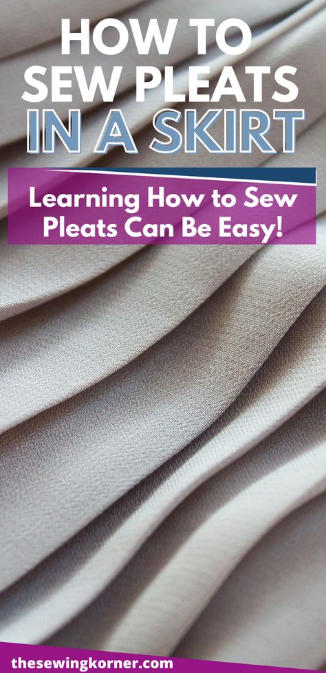 Pleats can make a skirt or dress look chic and modern, especially since everyone seems to love them. Learning how to sew pleats may look complicated, especially if you’re a beginner, but it doesn’t have to be that way. How To Pleat Fabric, How To Sew Pleats, How To Make A Pleated Skirt, Sew Pleats, Diy Pleated Skirt, Pleated Skirt Tutorial, Types Of Pleats, Learning How To Sew, Pleats Techniques