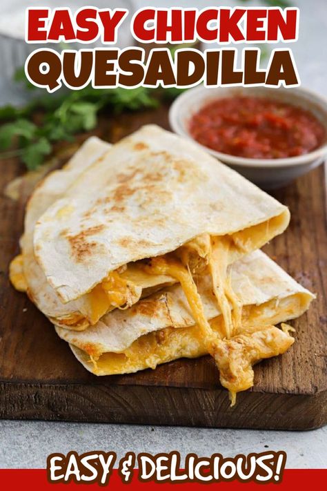 Casadia Recipe, Simple Quick Dinner, Tortilla With Cheese, Easy Chicken Quesadilla, Chicken Tortilla Recipe, Chicken Quesadillas Easy, Dinner Idea Chicken, Easy Chicken Quesadilla Recipe, Cheese Quesadilla Recipe