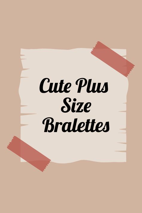 Cute Plus Size Bralettes Plus Size Bra, Plus Size Fashion For Women, And Dresses, Plus Size Lingerie, Lace Pattern, Sporty Style, Summer Tops, Fashion Tops, Budget Friendly