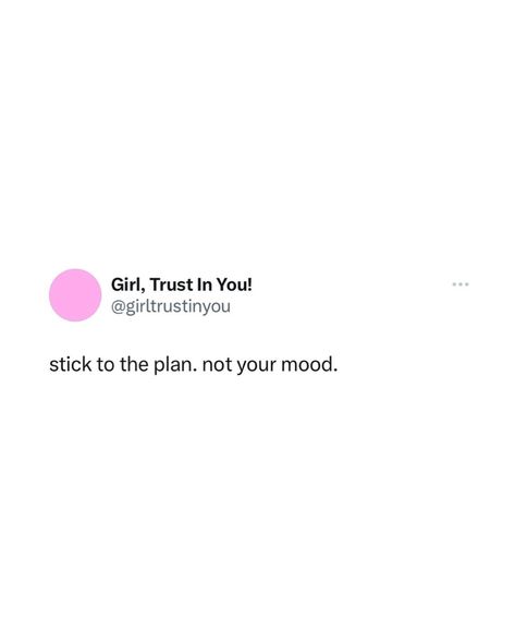 Stick to the plan. Not your mood. . . . . . . . FOLLOW @cashflowwithjenn_ IF YOURE ABOUT BEING SUCCESSFUL. ✨ Stick To Your Plan Not Your Mood, Stick To It Quotes Motivation, Stick Up For Yourself Quotes, Stick To The Plan Not Your Mood, Follow The Plan Not The Mood, Follow Your Plan Not Your Mood, Stick To The Plan, Being Successful, Exam Motivation