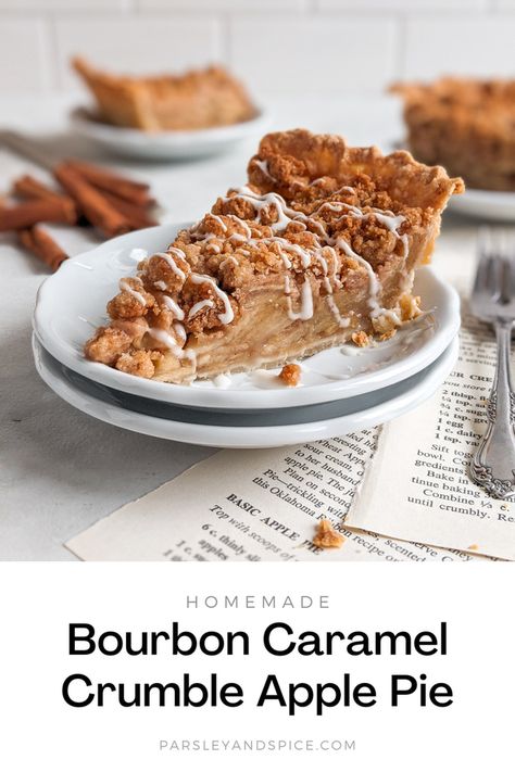 Bourbon Caramel Crumble Apple Pie Crumble Apple Pie, Apple Crumble Pie Recipe, Bourbon Apple Pie, Caramel Crumble, Caramel Apple Crumble, Bon Bons Recipe, Bourbon Caramel, Traditional Apple Pie, Bourbon Caramels