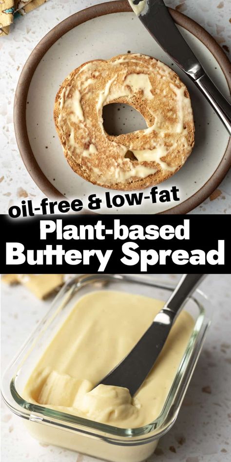 This Oil-Free Vegan Butter is a healthy plant-based alternative to dairy-based buttery spreads. You can schmear it on your morning bagel, slather it on corn on the cob, stir it into mashed potatoes, and so much more! It's low-fat, low-calorie, free from gluten and soy, and easy to make in just 15 minutes! Fat Free Recipes, Fat Free Vegan, Oat Milk Recipe, Low Calorie Vegan, Oil Free Vegan Recipes, Wfpb Recipes, Vegan Sauces, Oil Free Vegan, Butter Spread