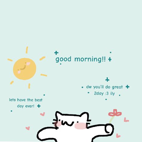 Good Morning Doodle Art, Good Morning Wholesome, Good Morning Doodles, Cute Love Messages, Good Morning Cute, Cheer Up Quotes, Cute Text Quotes, Cute Texts For Him, Text For Him