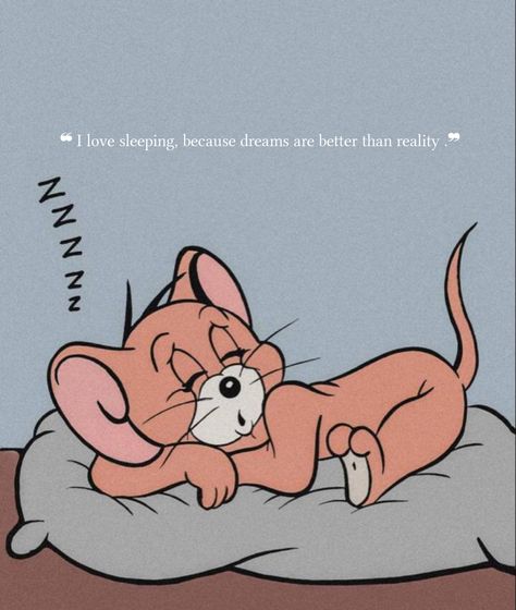 Jerry Sleeping, Sleepy Quotes, Sleep Quotes Funny, Jerry Images, Funny Snapchat Stories, Boyfriend Pranks Pictures, Cat Phone, Cute Inspirational Quotes, Cute Images With Quotes