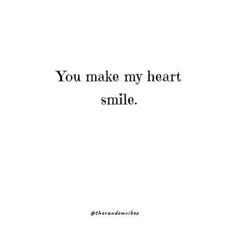 I’m Smiling Quotes, Thanks For Making Me Smile Quotes, You Always Make Me Smile, Makes Me Smile Quotes, He Makes Me Smile Quotes, You Make Me Smile, Make Someone Smile Quotes, You Make Me Smile Quotes, Smile Qoutes