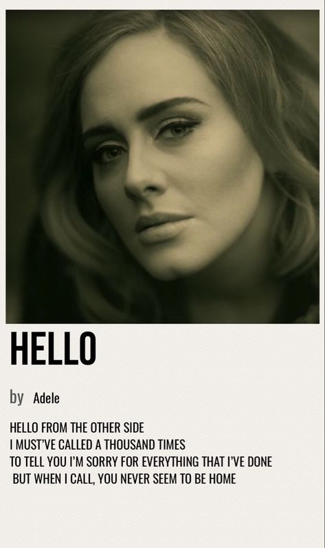 minimal poster of the song hello by adele Adele Hello Lyrics, Female Duos, Adele Poster, Hello Lyrics, Hello Adele, Adele Albums, Adele Lyrics, Adele Music, Hello Song