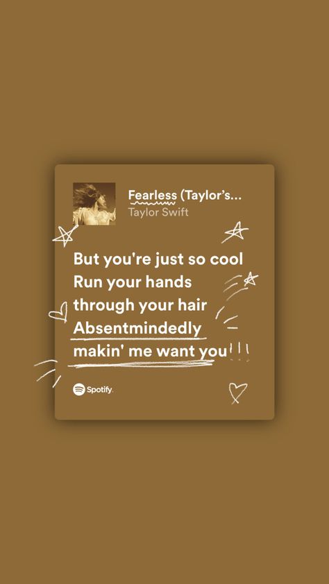 Taylor swift ts swiftie 13 fearless speak now reputation 1989 fearless lover folklore evermore midnights red taylors version song lyrics music words love Fearless Wallpaper Taylor Swift, Taylor Swift Song Aesthetic, Lover Song Lyrics Aesthetic, Taylor Swift Wallpaper Fearless Era, Fearless Poster, Fearless Taylor Swift Aesthetic Wallpaper, Fearless Taylor Swift Wallpaper Lyrics, Fearless Wallpaper, Fearless Quotes Taylor Swift