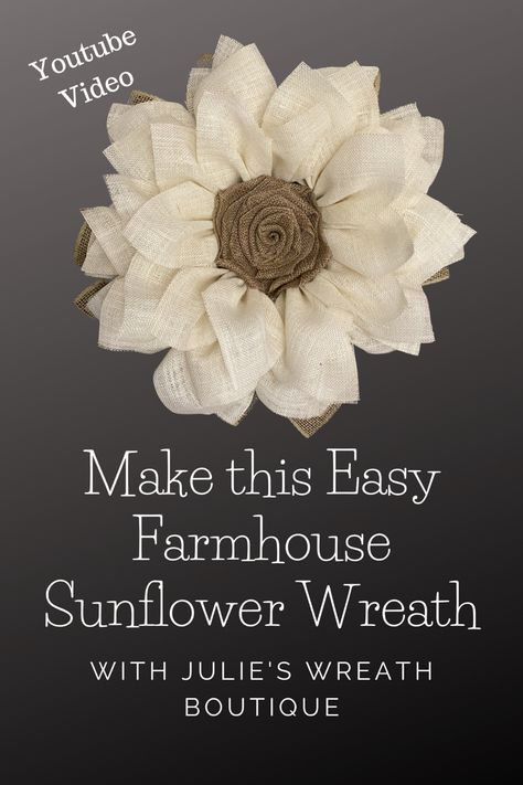 Sunflower Burlap Wreath Diy, Diy Sunflower Wreath How To Make, Burlap Ribbon Flowers Diy, Burlap Sunflower Wreath Diy Tutorial, Sunflower Wreath Ideas, Farmhouse Wreath Ideas, Sunflower Wreath Diy Deco Mesh, Burlap Crafts Diy Home Decor, Sunflower Crafts Diy