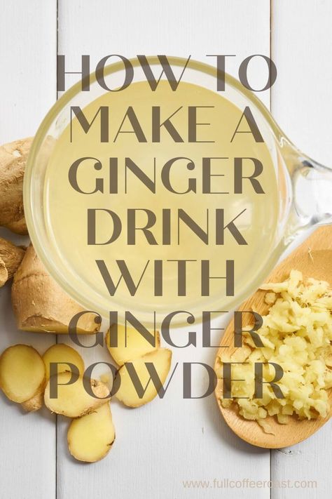 Ginger Tea From Powdered Ginger, Ginger Powder Tea, Ginger Powder Recipes, Ginger Drinks, Homemade Ginger Beer, Mocktail Drink, Ginger Tea Recipe, Ginger Lemonade, Ginger Drink