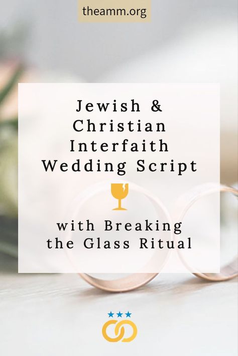 Marriage Ceremony Script, Jewish Christian Wedding, Interfaith Marriage, Wedding Officiant Script, Ceremony Script, Christian Wedding Ceremony, Jewish Wedding Traditions, Wedding Ceremony Readings, Interfaith Wedding