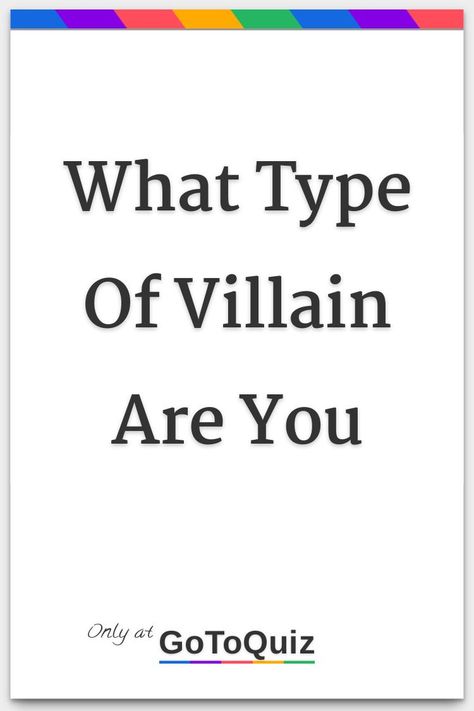 " What Type Of Villain Are You" My result: Rare villain I Always Wondered Why I Like The Villains More, Are You A Villain Or A Hero, Villain X Civilian, What Type Of Villain Are You, Villian Oc Ideas, Villian Core Aesthetic, Songs That Make You Feel Like A Villain, Villain Love Aesthetic, Vampire Types