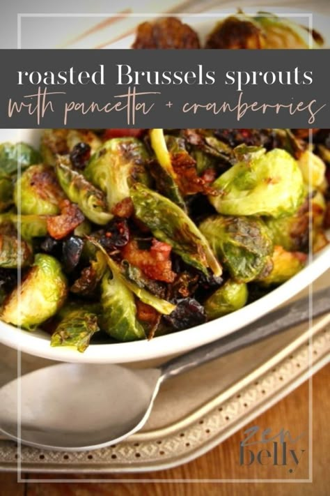 Roasted Brussels with Pancetta and Cranberries - 6 total ingredients Brussel Sprouts With Pancetta, Histamine Diet, Low Histamine Diet, Low Histamine, Cranberry Recipes, Dried Cherries, Thanksgiving Feast, Roasted Brussel Sprouts, Veggie Sides