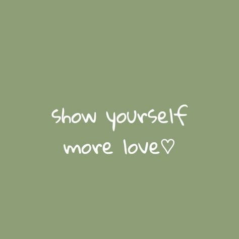 Show Yourself More Love, Green Aesthetic Tumblr, App Ikon, Green Quotes, Mint Green Aesthetic, Sage Green Wallpaper, Wallpapers Ipad, Show Yourself, Frases Tumblr