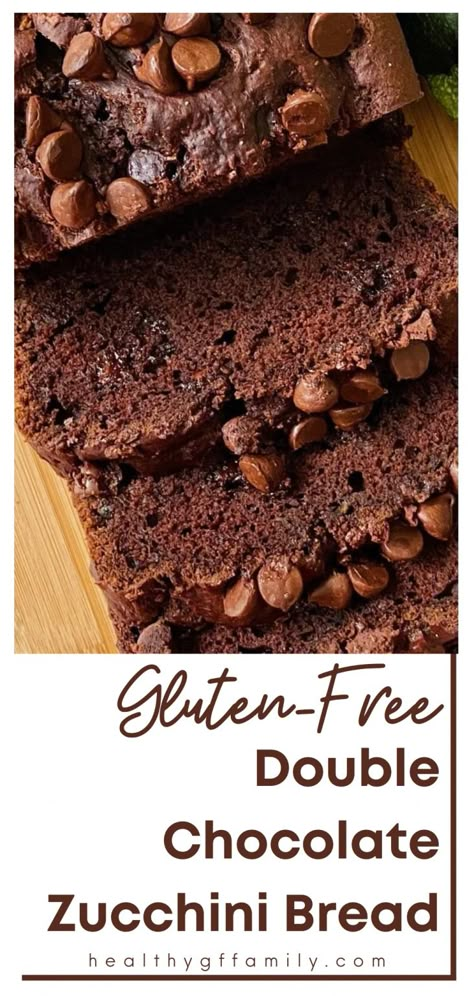 Gluten-Free Double Chocolate Zucchini Bread – healthyGFfamily.com Gluten Free Chocolate Zucchini Bread, Gluten Free Zucchini Recipes, Chocolate Zucchini Bread Recipe, Double Chocolate Zucchini Bread, Bread Zucchini, Gluten Free Quick Bread, Gluten Free Zucchini Bread, Zucchini Chocolate Chip Muffins, Chocolate Chip Zucchini Bread