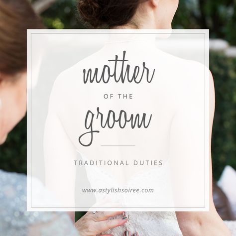 Mother Of The Groom Duties, Mother Of Groom Speech, Groom Duties, Mother Of Groom Outfits, Rehearsal Dinner Planning, Mother Of The Groom Hairstyles, Groom's Speech, Mom Brain, Bridal Shower Planning