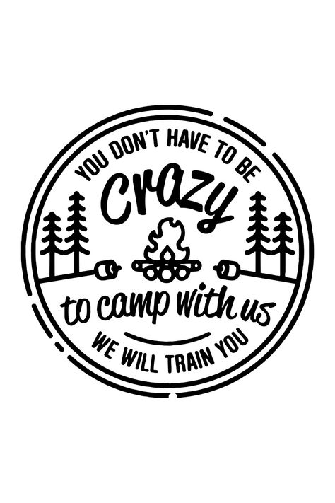 Camping SVG Camping Tshirt Design, Camping Cricut Projects, Cute Camping Shirts Vinyl, Camping Tshirt Ideas, Camping Sayings Funny, Camp Sayings, Camp Tshirt Designs, Alcohol Sayings, Camping Decals