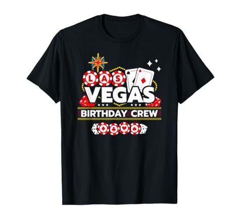 Vegas Birthday Crew - Birthday Squad - Las Vegas Birthday T-Shirt Weekend Vegas Trip, Vegas Birthday Party, Welcome To Las Vegas Sign, Las Vegas Birthday, Vegas Girls Trip, 1st Wedding Anniversary Gift, Vegas Birthday, Vegas Theme, Las Vegas Sign