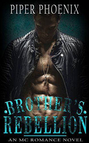 Brother's Rebellion (A Motorcycle Club Romance) by [Phoenix, Piper] Motorcycle Club Romance Books, Biker Romance Books, Mc Romance Books, Biker Romance, Bad Boy Romance, Dark Book, Heart Of Darkness, Romance Books Worth Reading, Books Images