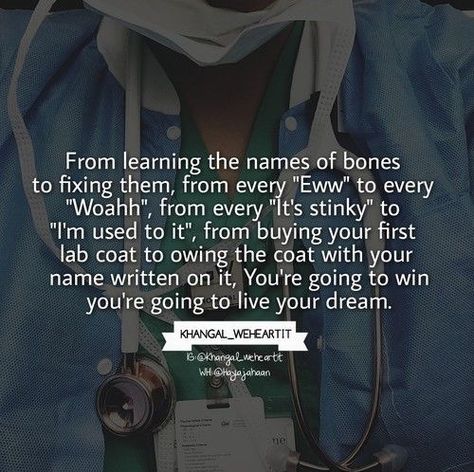 Khangal Weheartit, Surgeon Quotes, Medical School Quotes, Doctor Quotes Medical, Study Hard Quotes, Medicine Quotes, Doctor Quotes, Medical Quotes, Medical Student Motivation