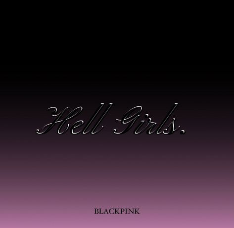 Blackpink Fanmade Album Cover, Blackpink Album Cover, Girls Album Cover, Blackpink Fanmade, Blackpink Album, Group Names Ideas, Group Names, Hell Girl, Girls Album