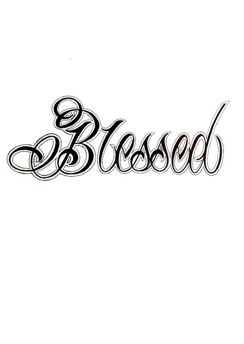 Blessed With Roses Tattoo Design, Blessed Tattoo Design, Blessed Tattoo Ideas, Chicano Script, Clock And Rose Tattoo, Small Dope Tattoos, Blessed Tattoo, Chest Tattoo Stencils, Tattoo Fixes