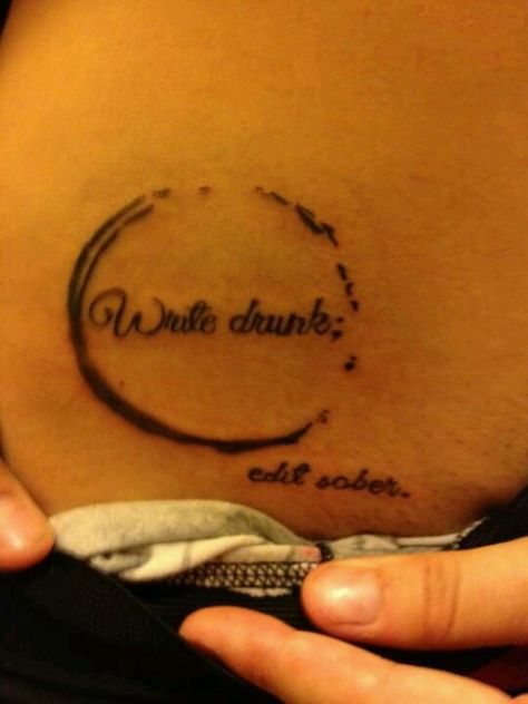 Write drink, edit sober tattoo Hemingway Tattoo, Hip Quote, Hip Tattoo, Trendy Tattoos, Skin Art, Get A Tattoo, Love Tattoos, Tattoo You, A Tattoo