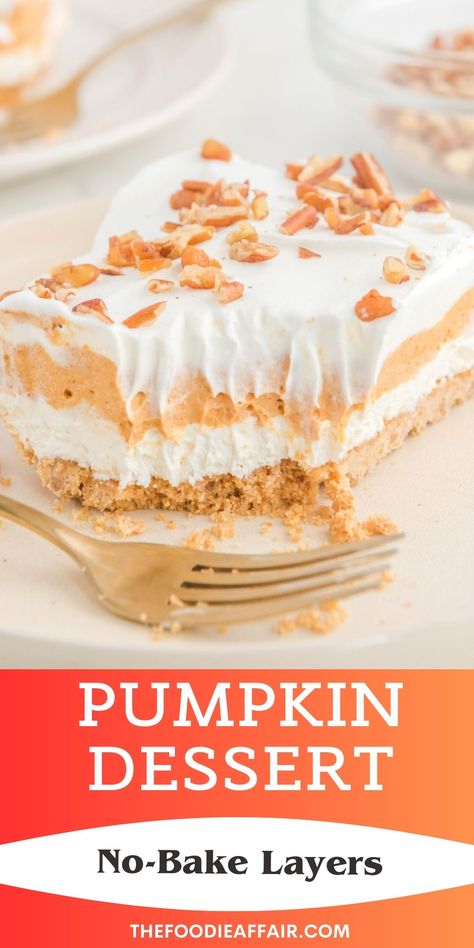 Easy Pumpkin Layered Dessert Recipe - The Foodie Affair Pumpkin Punch Bowl Cake, Pumpkin Lush Dessert 9x13, Pumpkin Pie Lasagna Dessert, Easy Pumpkin Desserts No Bake, Pumpkin Surprise Dessert, Pumpkin Lush Dessert Recipe, Pumpkin Casserole Dessert, Pumpkin Lush Pie, Easy Pumpkin Desserts 2 Ingredients