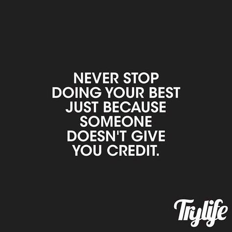 Always do your best! No Appreciation Quotes Work, Appreciated Quotes Work, No Appreciation Quotes, Feeling Appreciated Quotes, Appreciate Quotes Work, Appreciated Quotes, Respect Yourself Quotes, Quotes Work, Drake Quotes