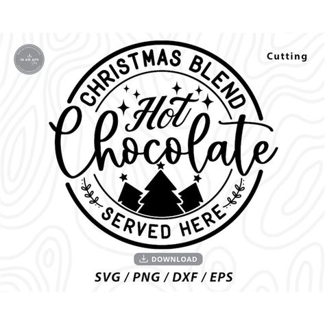 Christmas Blend Hot Chocolate SVG files for cricut Christmas Mug Svg Free, Cocoa Quotes, Cocoa Bar Sign, Hot Cocoa Bar Sign, Stencils For Wood Signs, Christmas Hot Chocolate, Merry Christmas Svg, Kisses Chocolate, Hot Cocoa Bar