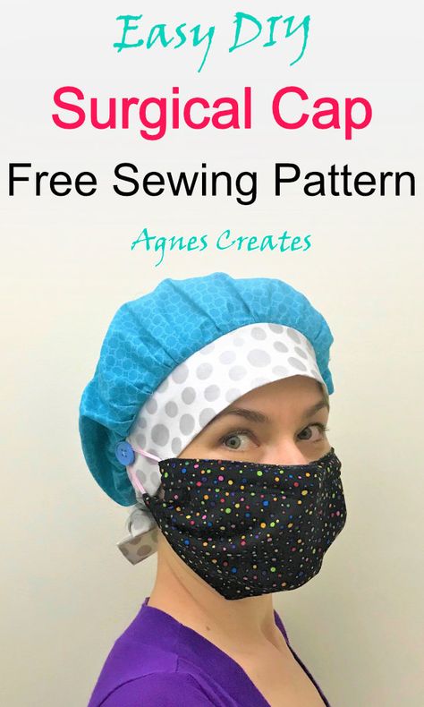 Surgical Cap Sewing Pattern - Free Printable - Agnes Creates Cap Sewing Pattern, Scrub Nurse, Kennel Furniture, Scrub Hat Patterns, Scrub Caps Pattern, Free Printable Sewing Patterns, Surgical Gloves, Nurse Cap, Bouffant Scrub Caps