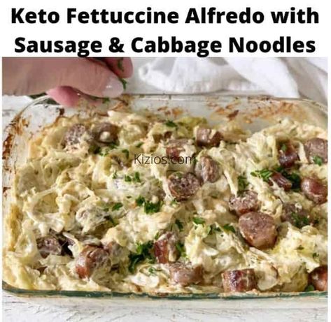 Keto Fettuccine Alfredo, Keto Suppers, Cabbage Alfredo, Alfredo With Sausage, Keto Cabbage Recipe, Keto Alfredo, Cabbage Noodles, Sausage And Cabbage, Sausage Cabbage