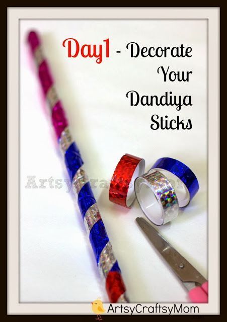 Navratri Craft - Artsy Craftsy Mom: Celebrate the Indian festival Navratri - Make your own dandiya sticks.  Navratri is a very important  festival in the western states of Gujarat, Maharashtra, and Karnataka in India during which the traditional dance of Gujarat called "Garba" is widely performed - Typically a dance with 2 decorated wooden sticks. Navratri Craft, Dandiya Sticks, Navratri Ideas, Diwali Ideas, Decorating With Sticks, Indian Theme, Kids Workshop, Navratri Festival, Bollywood Party