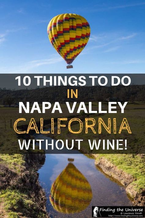 Non-Alcoholic Napa: 10 Things to Do in Napa Valley Without Wine Things To Do In Napa, Napa Valley Vacation, Napa Valley California, Napa Trip, Napa Valley Trip, Napa Valley Wineries, Napa California, Fun Factory, Napa Ca