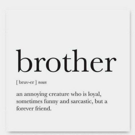 Brothers🫵🏻 Brother Best Friend Quotes, Bro Meme, Bro Quotes, Me And Bro, Feeling Ugly, I Love My Brother, Best Friend Quotes, Anime Outfits, Friends Quotes