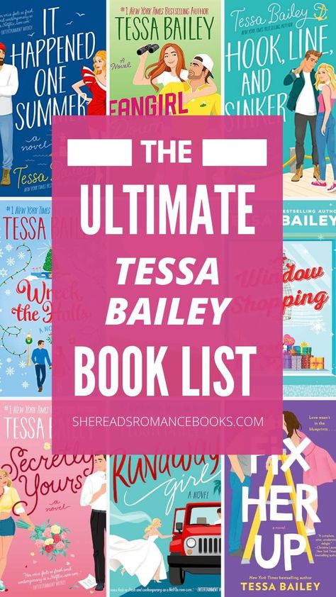 Tessa Bailey Books in Order: Your Complete Guide to Her 59 Books! – She Reads Romance Books Tessa Bailey, Tessa Bailey Secretly Yours, Need Me Tessa Bailey, Fix Her Up Tessa Bailey, Secretly Yours Tessa Bailey, Tessa Bailey Books List, Tessa Bailey Books, Romance Books For 13-14, Chick Lit Books