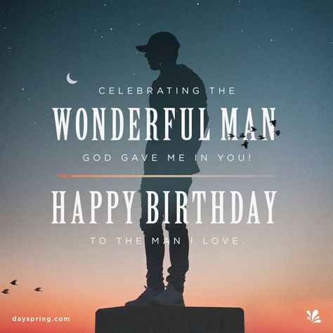 Happy Birthday To A Great Man, Happy Birthday To A Wonderful Man, Birthday Dayspring, Dayspring Birthday, Happy Birthday Christian Quotes, Birthday Blessings Christian, Spiritual Birthday Wishes, Christian Birthday Wishes, Christian Birthday Cards