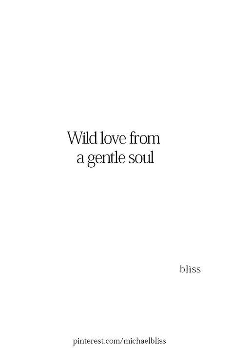 Short Travel Quotes, Michael Bliss, Wild Love, Quotes Short, Simple Quotes, Bio Quotes, Soul Quotes, Caption Quotes, Love Me Quotes