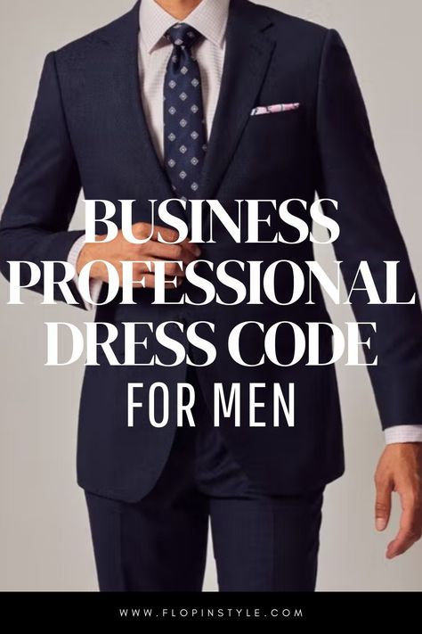 Discover how to nail the business professional dress code with our guide to business professional attire for men. We cover outfit ideas for every season, including summer-friendly options. Learn how to pair the right suit and shoes to create a polished look that commands respect. Learn more at flopinstyle.com Men’s Business Dress, Business Professional Men Outfits, Men’s Business Wear, Mens Business Professional Outfits, Professional Outfits For Men, Business Professional Men, Business Professional Outfits Men, Grey Pants Formal, Classic Suits For Men