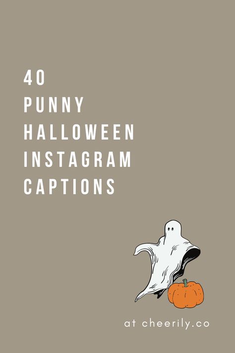 Witch Caption Instagram, Mummy Captions Instagram, Scary Captions, Spooky Captions, Halloween Captions For Instagram, Party Captions, Ghost Puns, Pumpkin Quotes, Ghost Quote