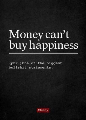 Money Affirmations Great Quotes About Life, Money Can't Buy Happiness, Money Buys Happiness, Money Cant Buy, Money Cant Buy Happiness, Word Definitions, Spoken Words, Friendship Quotes Funny, Feel Good Quotes