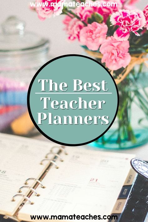 The Best Teacher Planners - Mama Teaches Lesson Planner For Teachers, Teacher Journal Planner, Teacher Planner Pages, High School Planner, Discbound Teacher Planner, Happy Planner Teacher, Best Teacher Planner, Attendance Chart, Planner Books