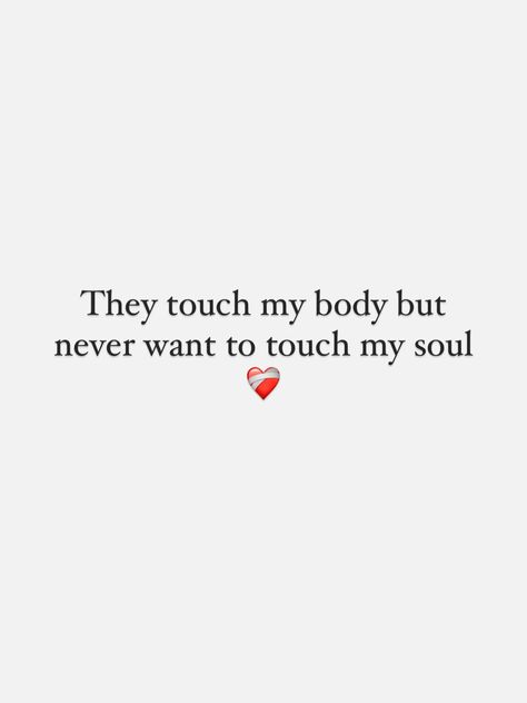 sad quote, heartburn, heartbroken quote, zitat traurig, liebe, My Body Quotes, Body Quotes, Love My Body, Just Love Me, He Loves Me, To Touch, Love Memes, Touch Me, My Soul