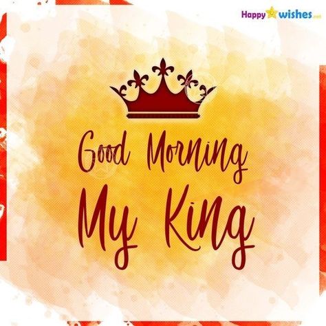 Good Morning My King, Sweet Birthday Quotes, Handsome Quotes, Memes Motivation, Good Morning Handsome Quotes, Quotes Sweet, Romantic Good Morning Messages, Morning Handsome, Good Morning Handsome