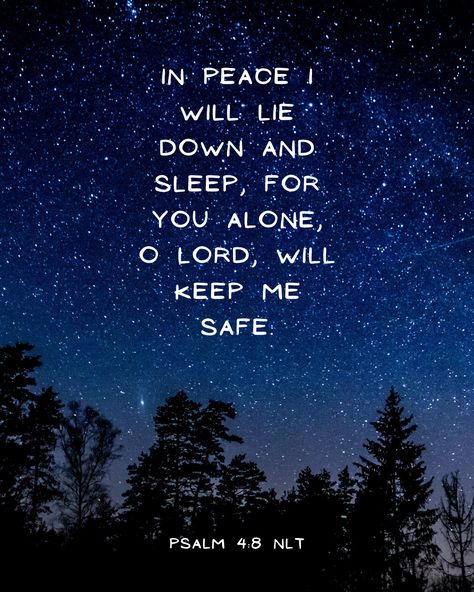 In peace I will lie down and sleep, for you alone, O LORD, will keep me safe. Psalm 4:8 #scripture #bibleverse #godsword #jesusquotes #biblequotes #psalm #christianinspiration #faithquotes #christianliving #christianquote I Will Lay Down And Sleep In Peace, In Peace I Will Lie Down And Sleep, Night Verses Scriptures, Bedtime Scriptures, Good Night Bible Verse, God Night, Psalm 4 8, Psalm 4, Peace Scripture