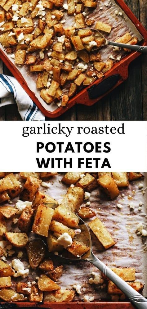 Garlicky Roast Potatoes with Feta | Grab the Mangos Potatoes With Feta, Greek Roasted Potatoes, Feta Cheese Recipes, Greek Potatoes, Feta Recipes, Whipped Feta, Crumble Recipe, Roast Potatoes, Mango Recipes