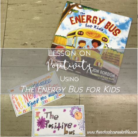 The Energy Bus Activities, Energy Bus Activities, Energy Bus Ideas, Kids Bus, Energy Bus, Character Education Lessons, School Counseling Lessons, First Day Activities, School Culture